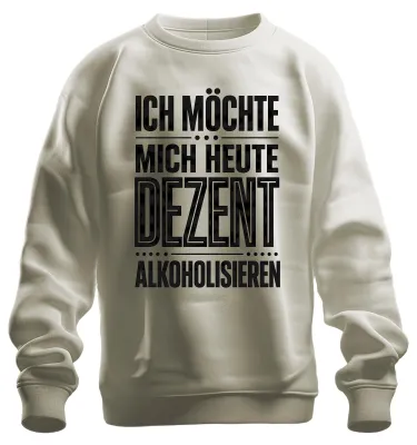 Productafbeelding van Ik wil vandaag een beetje alcohol drinken. Grappig shirt/trui met de tekst "Drinken", natuur, S