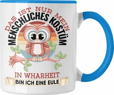 Produktbild von Trendation - Eulen Tasse Geschenk Frauen Eulenliebhaber Fans Becher Das Ist Nur Mein Menschkiches Kostüm (Blau)