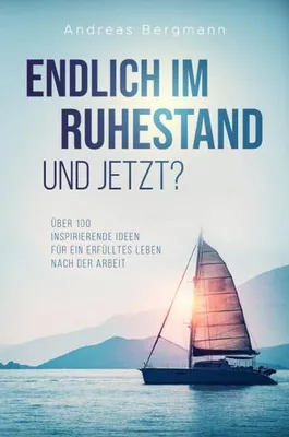 Produktbild von Endlich im Ruhestand - Und jetzt?