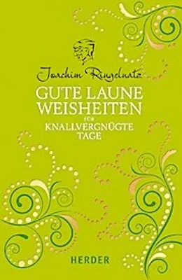 Produktbild von Gute Laune Weisheiten für knallvergnügte Tage