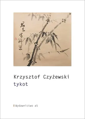 Obrázek produktu pro Krzysztof Czyżewski – Sbírka básní „Tykot“