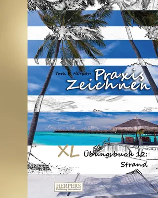 Produktbild von Praxis Zeichnen - XL Übungsbuch 12: Strand
