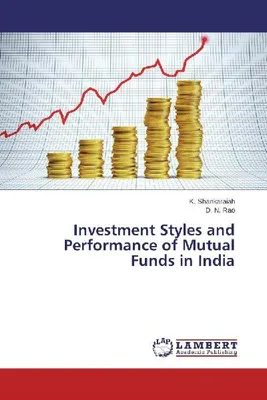 Produktbild von Investment Styles and Performance of Mutual Funds in India