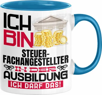 Produktbild von Steuerfachangestellter Ausbildung Tasse Geschenk Ich Bin Steuerfachangestellter In Der Ausbildung Ich Darf Das Geschenkidee Spruch (Blau)