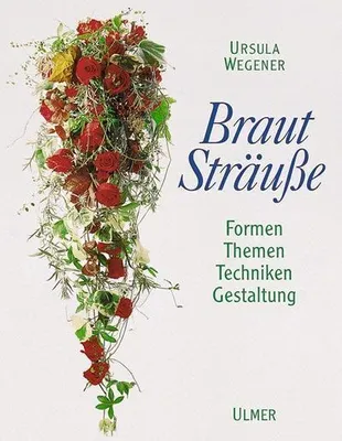 Produktbild von Wegener, U: Brautstraeusse