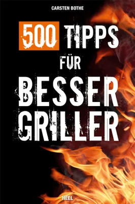 Produktbild von 500 Tipps für Bessergriller - Carsten Bothe - Heel Verlag