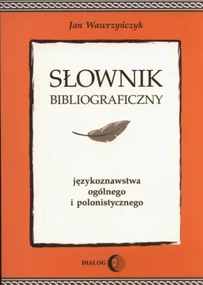 Produktbild von Wawrzynczyk, J: Slownik bibliograficzny jezykoznawstwa ogoln