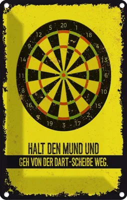 Produktbild von vianmo Blechschild 30x20 cm Halt den Mund und geh von Dart Spruch Zitat
