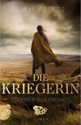 Image de Die Kriegerin - Tochter der Freiheit