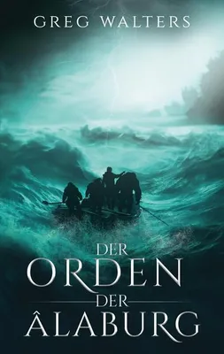Image de Der Orden der Alaburg