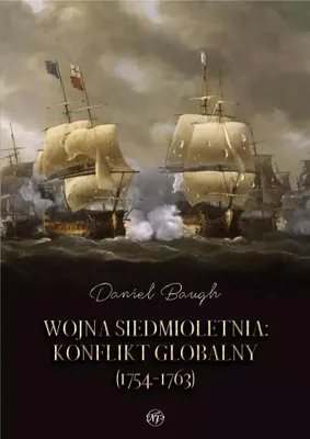 Obrázok produktu pre Wojna siedmioletnia. Konflikt globalny (1754-1763)