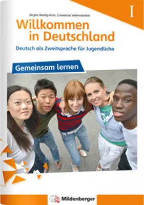 Image de Willkommen in Deutschland - Deutsch als Zweitsprache für Jugendliche, Gemeinsam Lernen I