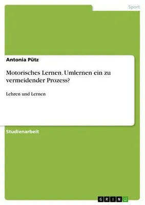 Zdjęcie produktu dla Motorisches Lernen. Umlernen ein zu vermeidender Prozess?