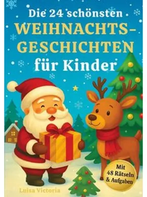 Image de Die 24 schönsten Weihnachtsgeschichten für Kinder mit 48 Rätseln und Aufgaben