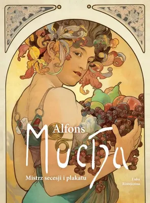 Produktbild von Alfons Mucha Mistrz secesji i plakatu
