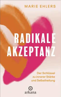 Produktbild von Radikale Akzeptanz