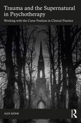 Produktbild von Trauma and the Supernatural in Psychotherapy