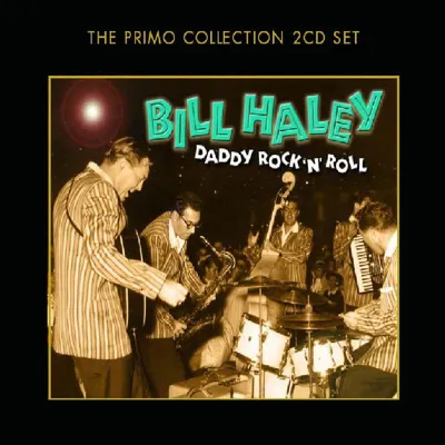 Obrázok produktu pre Bill Haley: Bill Haley: Daddy Rock N Roll - - (CD/D)