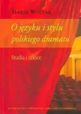 Produktbild von O języku i stylu polskiego dramatu.