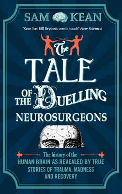 Produktbild von The Tale of the Duelling Neurosurgeons