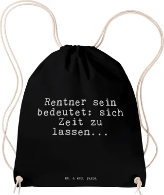 Produktbild von Mr. & Mrs. Panda Stoffbeutel Rentner sein bedeutet: sich... - Schwarz - Geschenk, Turnbeutel, Pensionierung, baumwoll, Rentnerin, Sportbeutel, Sprüche, beutelrucksack