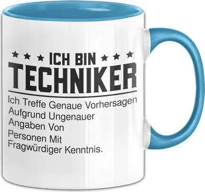 Produktbild von Ich bin Techniker Spruch Tasse Geschenk Lustige Tasse für Techniker (Blau)