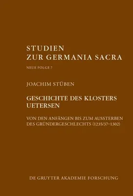 Produktbild von Geschichte des Zisterzienserinnenklosters Uetersen von den Anfängen bis zum Aussterben des Gründergeschlechts (1235/37-1302)
