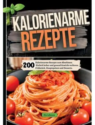 Image de 200 Kalorienarme Rezepte zum Abnehmen.