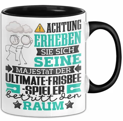 Produktbild von Ultimate-Frisbee-Spieler Geschenk Tasse Lustiger Spruch Erheben Sie Sich Der Ultimate-Frisbee-Spieler Betritt den Raum (Schwarz)