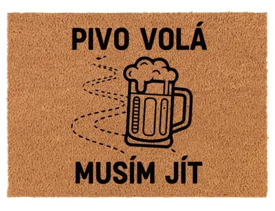 Obrázek produktu pro Rohožka před dveře 40x60 Pivo volá musím jít vtipný originální dárek