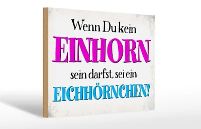 Produktbild von Holzschild Spruch 30x20cm wenn kein Einhorn Eichhörnchen