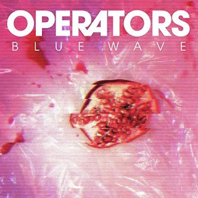 Obrázok produktu pre Operators: Blue Wave (Limited Edition) (White Vinyl)
