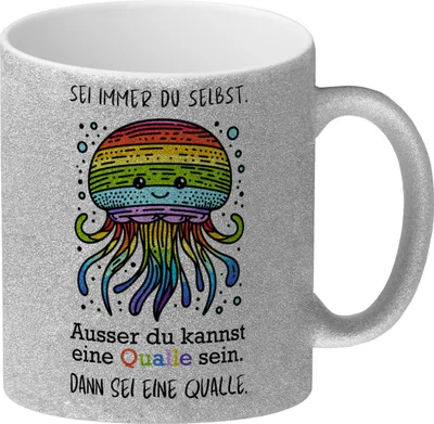 Produktbild von Sei immer du selbst - ausser du kannst eine Qualle sein Glitzer-Kaffeebecher
