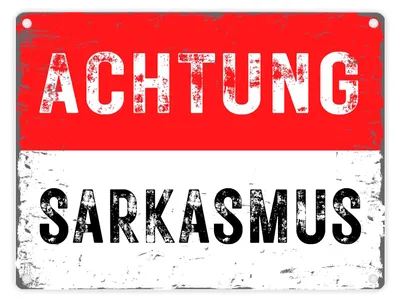 Produktbild von Achtung Sarkasmus Metallschild in 15x20 cm in rot-weiß