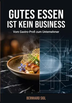 Produktbild von Gutes Essen ist kein Business