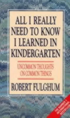 Productafbeelding van All I Really Need to Know I Learned in Kindergarten