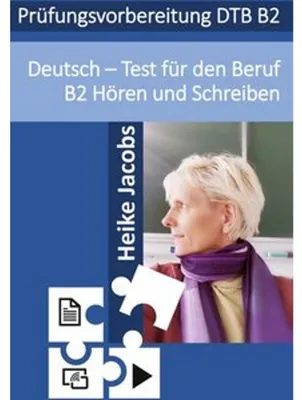 Produktbild von Deutsch- Test für den Beruf Hören und Schreiben B2