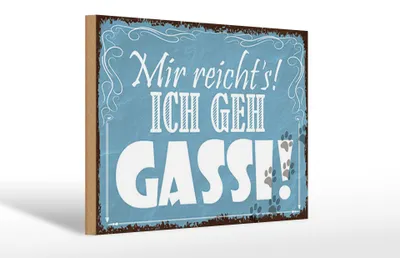 Produktbild von Holzschild  Mir reicht`s ich geh jetzt Gassi, 30x20 cm, Holzschilder Spruch Hobby