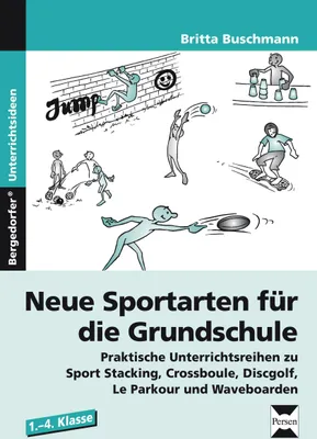Produktbild von Neue Sportarten für die Grundschule