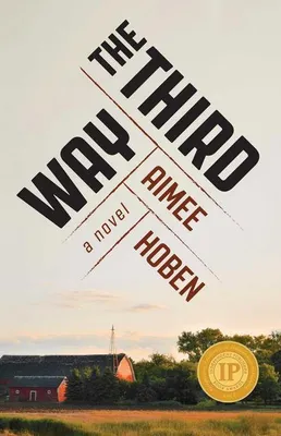 Obrázok produktu pre The Third Way – Roman über eine Studentin mit Lampenfieber und eine Bewegung gegen Unternehmen