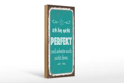Produktbild von Holzschild Spruch 27x10 cm bin nicht perfekt und arbeite auch nicht dran Schild