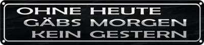 Produktbild von vianmo Blechschild 10x46 cm ohne heute Morgen kein Gestern Spruch Zitat