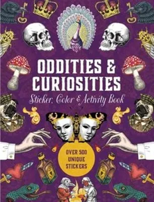 Produktbild von Oddities & Curiosities Sticker, Color & Activity Book