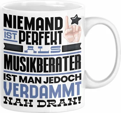 Produktbild von Musikberater Geschenk Tasse Lustige Geschenkidee für Musikberater Geburtstag Kaffee-Becher Niemand Ist Perfekt Aber Als Musikberater Ist Man Nah Dran (Weiß)