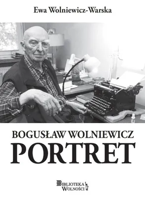Obrázok produktu pre Bogusław Wolniewicz Portret wspomnienia uczniów i współpracowników