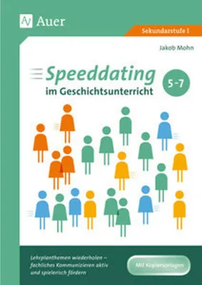 Obrázek produktu pro Speeddating im Geschichtsunterricht 5-7