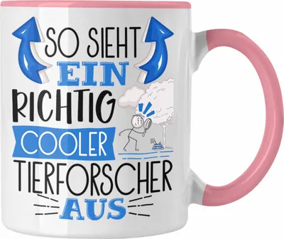 Produktbild von Trendation - Tierforscher Tasse So Sieht Ein Richtig Cooler Tierforscher Aus Geschenk Lustiger Spruch Geschenkidee (Rosa)