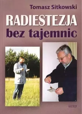 Obrázek produktu pro Radiestezja bez tajemnic - poradnik Tomasza Sitkowskiego