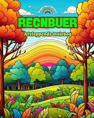 Produktbild von Editions, B: Regnbuer | Afslappende malebog | Utrolige regnb