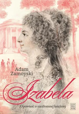 Produktbild von Izabela. Opowieść o niezłomnej księżnej.